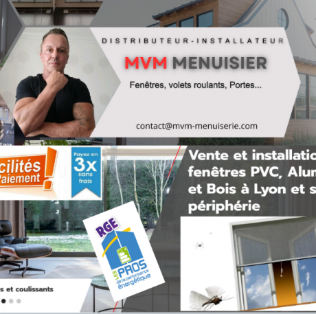 FENÊTRES, PORTES, VOLETS MVM MENUISIER LYON VEND ET POSE / AMELIORATION THERMIQUE ET ACOUSTIQUE BAIE COULISSANTE CLOISON VITREE